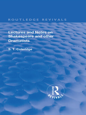 cover image of Lectures and Notes on Shakespeare and Other Dramatists.